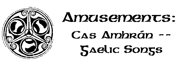 Cas Amhrn -- Gaelic Songs